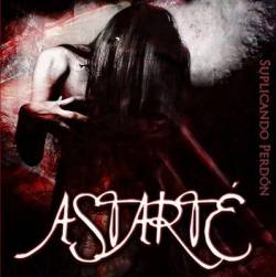 Astarté (ESP) : Suplicando Perdòn